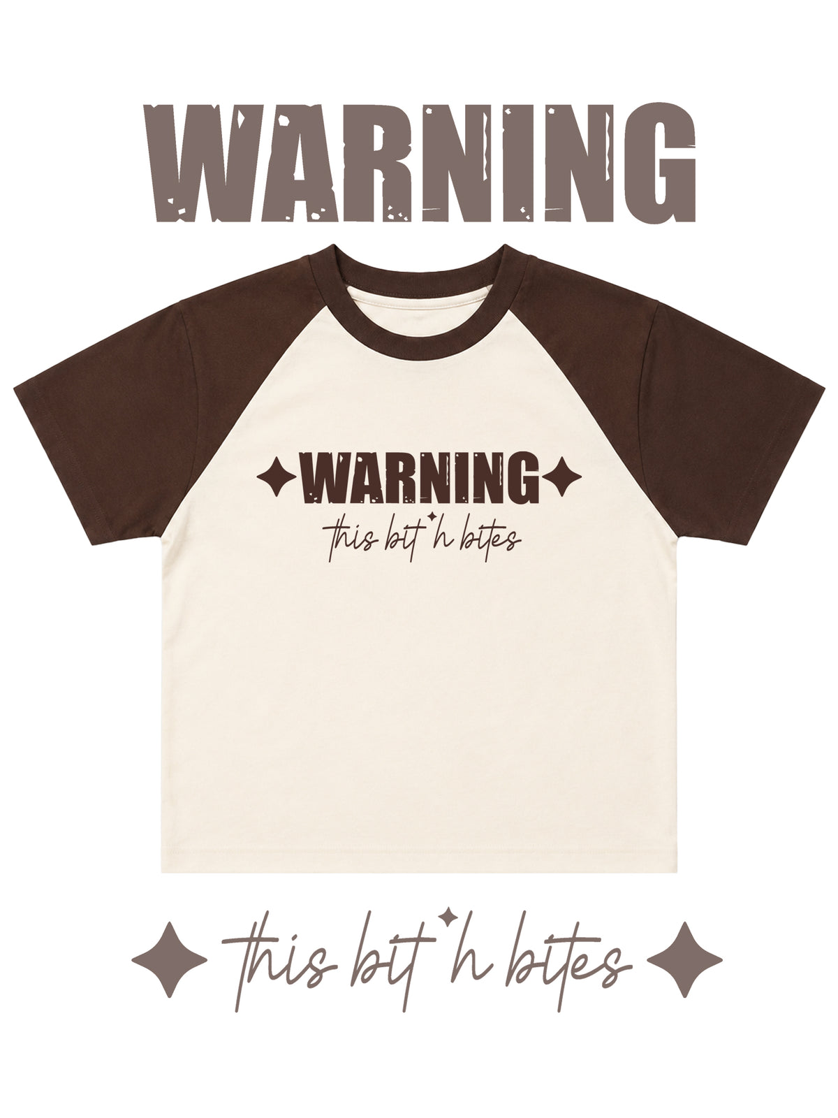 WARNING THIS B* BITES BABY TEE