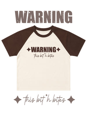 WARNING THIS B* BITES BABY TEE